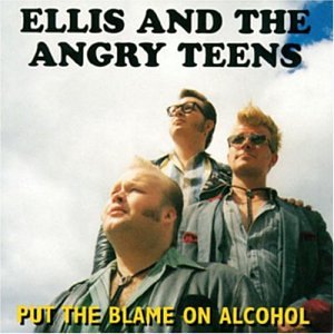 Ellis And The Angry Teens Put The Blame On Alcohol