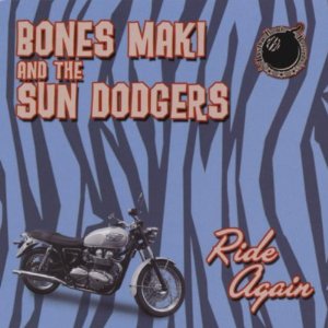 Bones Maki Ride Again CD